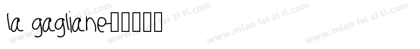 la gagliane字体转换